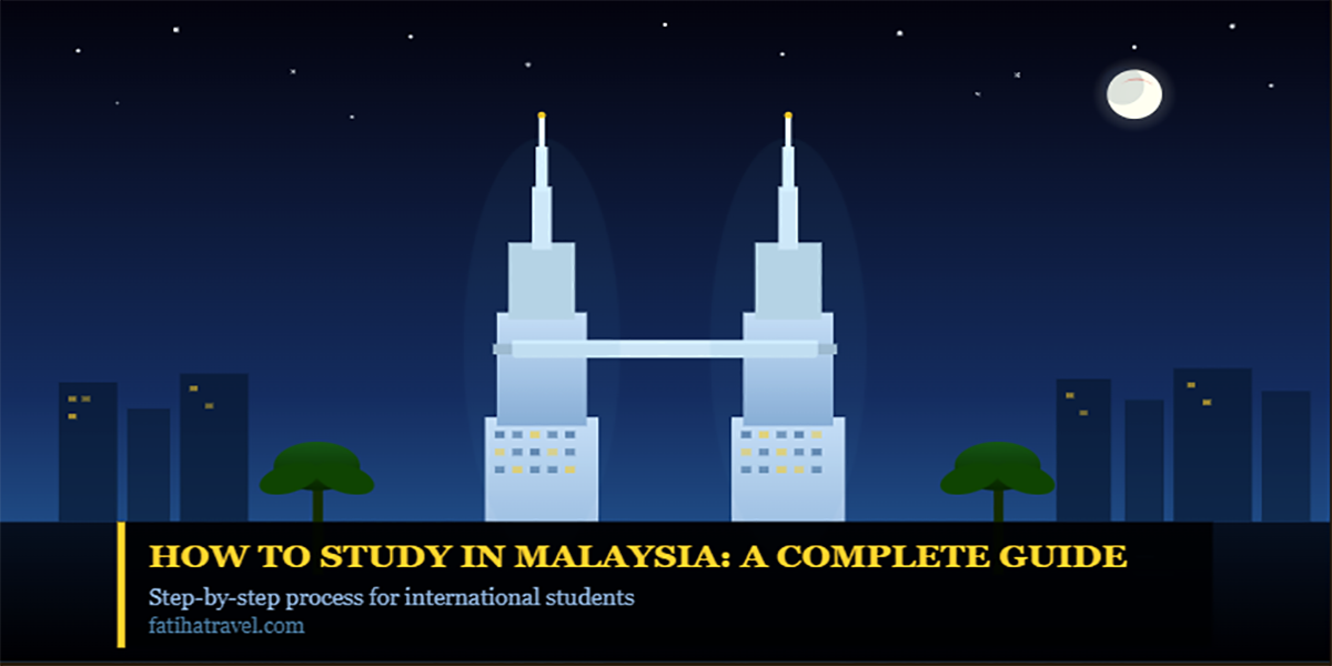 বাংলাদেশ থেকে মালয়েশিয়ায় পড়তে যাওয়ার সম্পূর্ণ গাইড | How to Study in Malaysia from Bangladesh: Complete Guide for Students